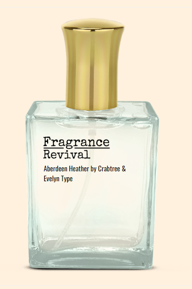 Aberdeen Heather By Crabtree Evelyn Type Fragrance Revival