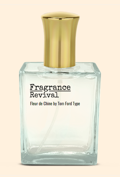 Fleur De Chine By Tom Ford Type Fragrance Revival