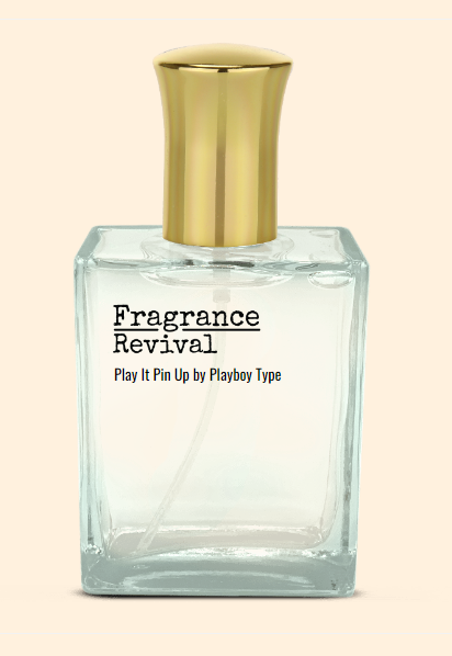 Play It Pin Up By Playboy Type Fragrance Revival