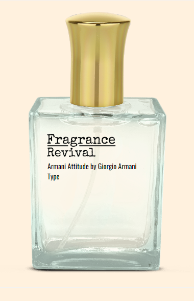 Armani Attitude by Giorgio Armani Type - Fragrance Revival
