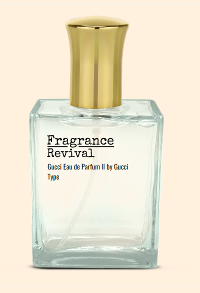 Gucci Eau de Parfum II by Gucci Type Fragrance Revival