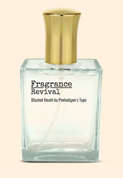Blasted Heath by Penhaligon's Type - Fragrance Revival