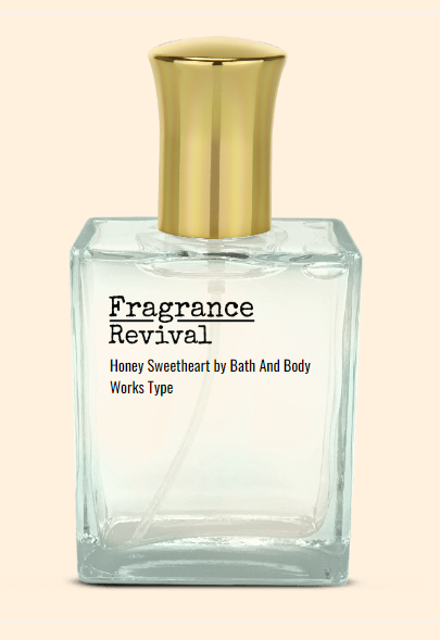 Honey Sweetheart by Bath And Body Works Type Fragrance Revival