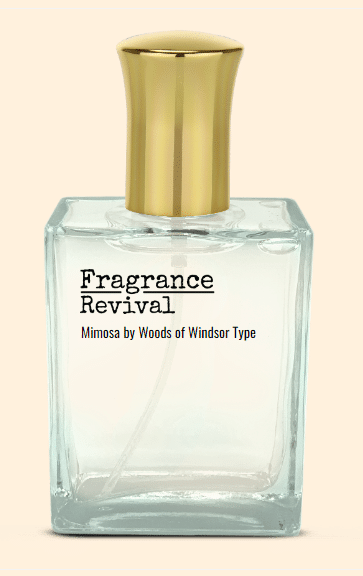 Mimosa by Woods of Windsor Type - Fragrance Revival