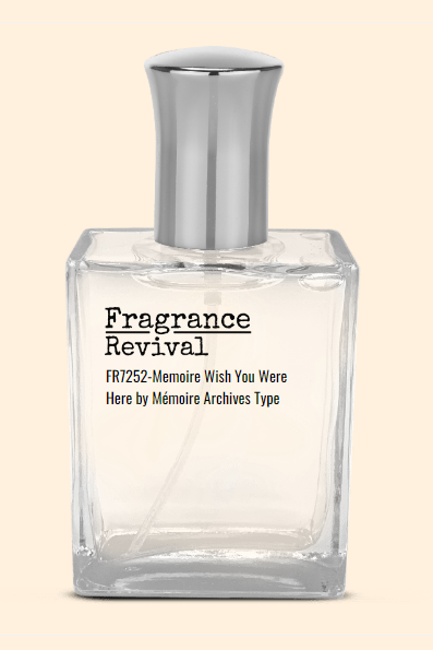 FR7252 Memoire Wish You Were Here by Mémoire Archives Type Fragrance