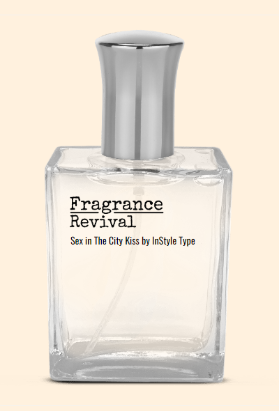 Sex In The City Kiss By Instyle Type Fragrance Revival