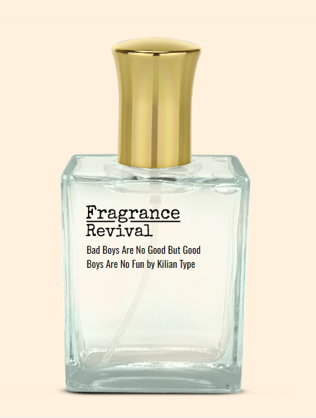 Bad Boys Are No Good But Good Boys Are No Fun by Kilian Type ...